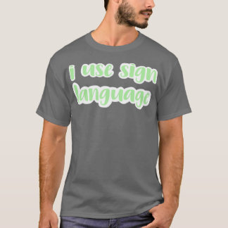 i användans teckenspråk ljust grönt t shirt