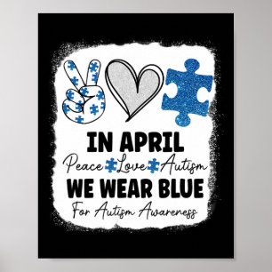 I april 2011 var vi blåa för autismmedvetande Peac Poster