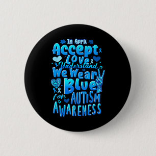 I april accepterade vi Kärlek Bära Blue Autism Awa Knapp