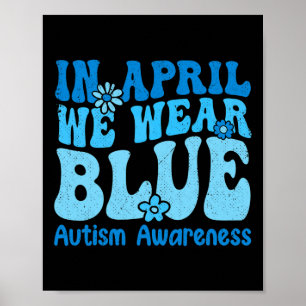 I april bär vi blått för autismmedvetande kvinnor  poster