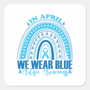 I April bär vi blått Rainbow Autism Awareness Mont Fyrkantigt Klistermärke