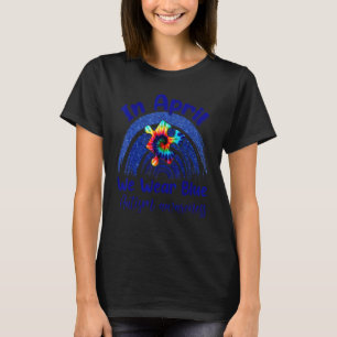 I April Bär Vi Blått Regnbåge Autism Acceptans T Shirt