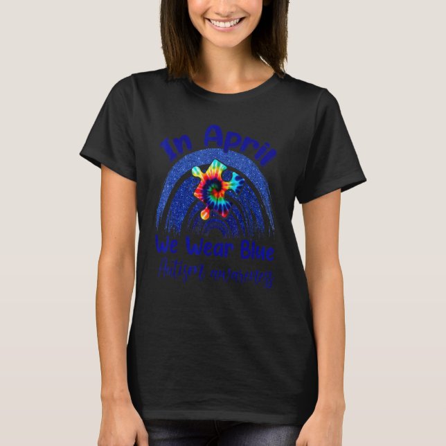 I April Bär Vi Blått  Regnbåge Autism Acceptans T Shirt (Framsida)
