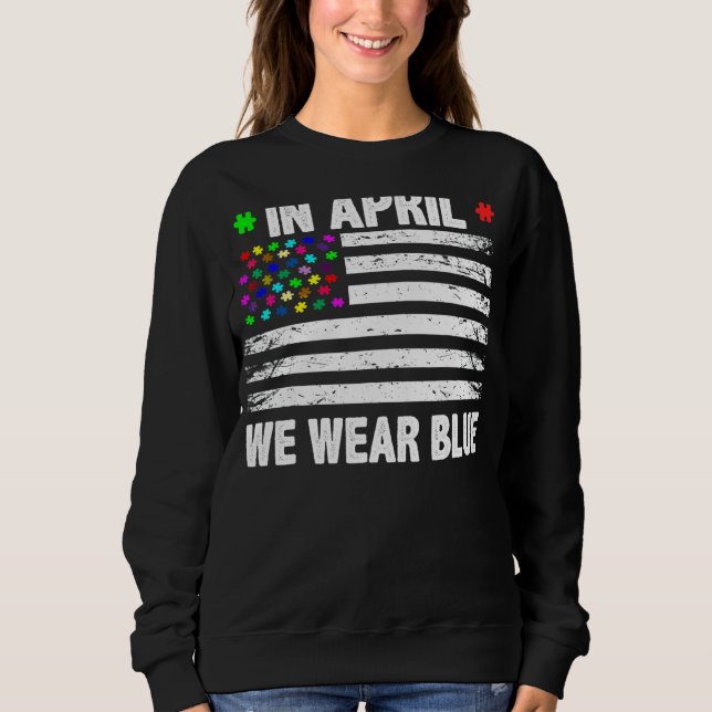 I april Bära vi Blue American Flagga Autism Awaren T Shirt (Framsida)