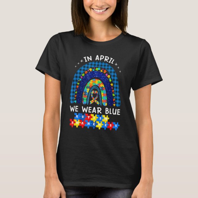 I april Bära vi Blue Autism Awareness Rainbow Puz T Shirt (Framsida)