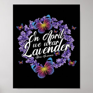 I april Stressar vi Bära Lavender medvetandegörand Poster
