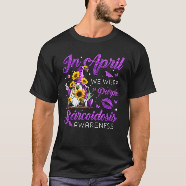 I april uppmärksammade Bära Lila Sarcoidosis Aware T Shirt (Framsida)