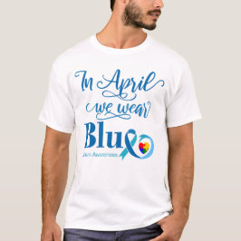 I April Väntar Vi Blått, Autismmedvetenhet Månad T Shirt
