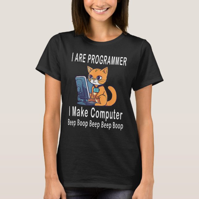 I Are Programmer I Make Computer Beep Boop  Cute C T Shirt (Framsida)