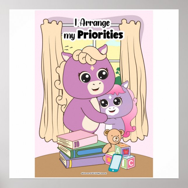 I arrange my priorities Wall art Poster (Framsidan)