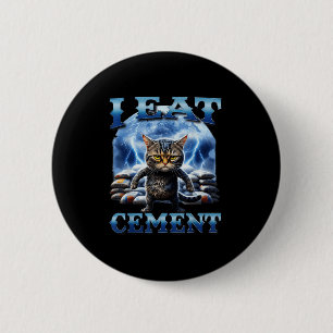 I Ät Cement Cursed Cat Funny Odely Specific Memor Knapp