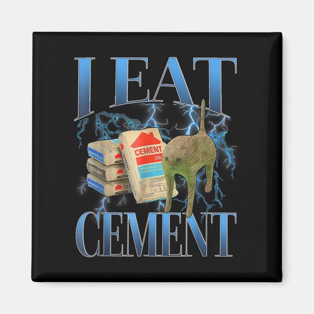 I Ät Cement Cursed Cat Funny Odely Specific Memor Magnet (Framsidan)