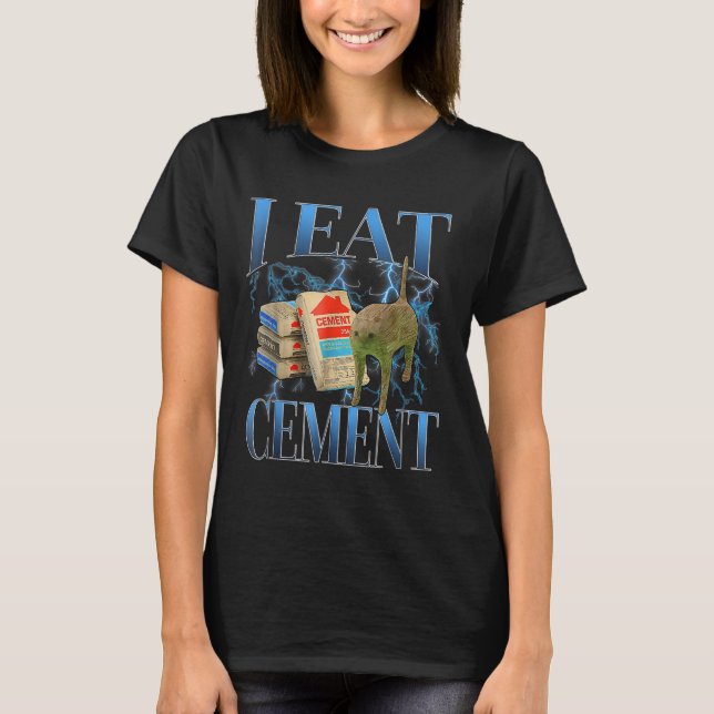 I Ät Cement Cursed Cat Funny Odely Specific Memor T Shirt (Framsida)