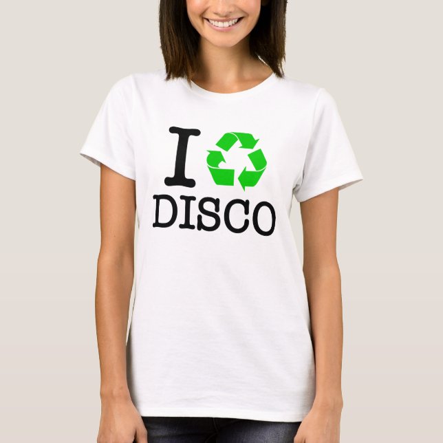 I Återvinna Disco Tee Shirt (Framsida)
