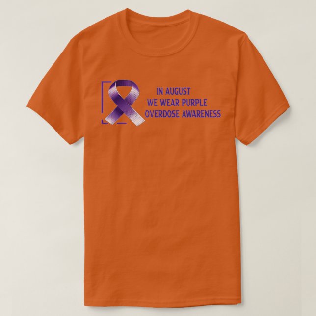 I augusti bäror vi lila Internationell överdos Aw T Shirt (Design framsida)