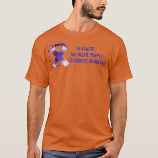 I augusti bäror vi lila Internationell överdos Aw T Shirt