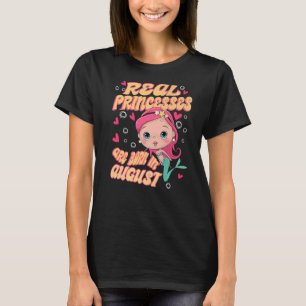 I augusti föds verkliga prins i Sjöjungfrun Birthd T Shirt