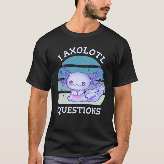 I axolotfrågor t shirt (Framsida)