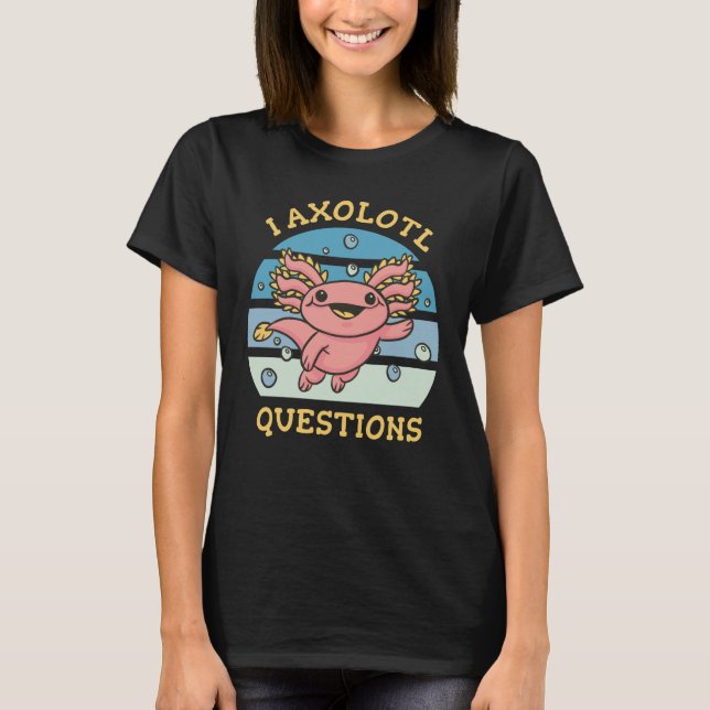 I axolotfrågor t shirt (Framsida)