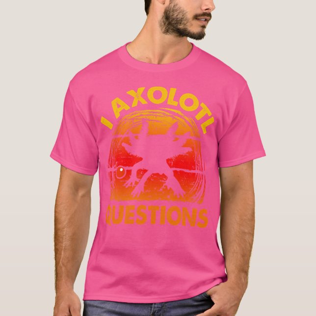 I Axolotl Fråga Kid Cute Funny Salamander T Shirt (Framsida)