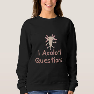I Axolotl Frågar Cute Axolotl Kids T Shirt