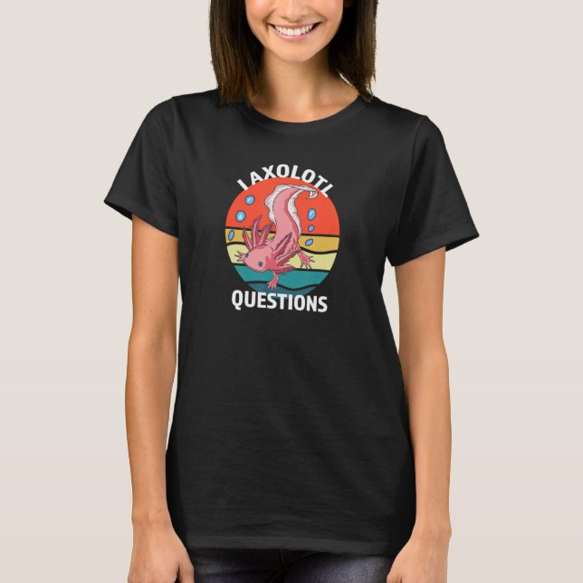 I Axolotl Frågar Cute Axolotl Retro Sunset T Shirt (Framsida)
