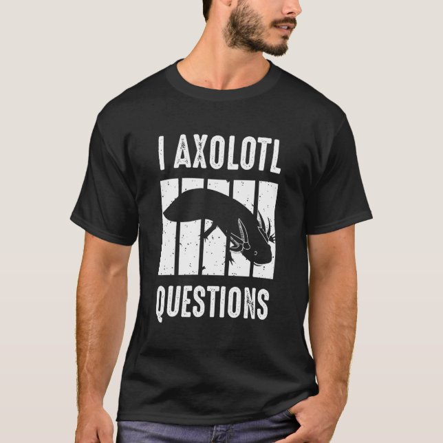 I Axolotl Frågar Cute Kids Axolotl T Shirt (Framsida)