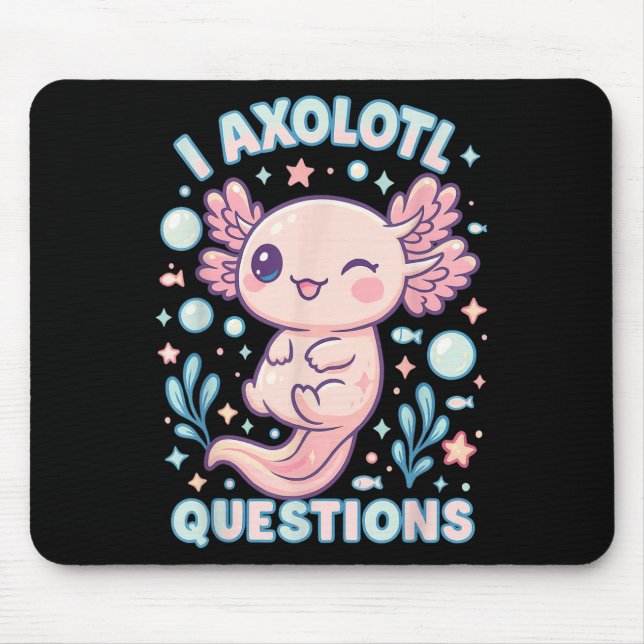 I Axolotl Frågar Funny Cute Pun Design Musmatta (Framsidan)