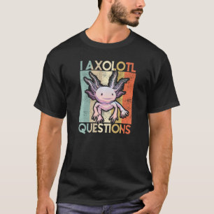 I Axolotl Frågar Kids Youth Vuxnas Retro Axolo T Shirt