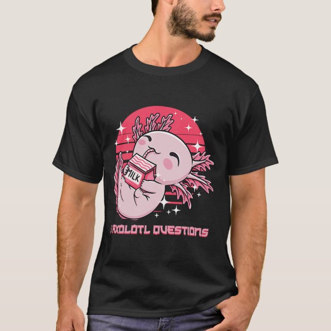 I Axolotl Frågar Salamander Memes Amphibians Tr T Shirt (Framsida)