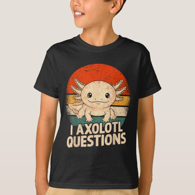 I Axolotl Questions Shirt Adults Youth Kids Retro  T Shirt (Framsida)