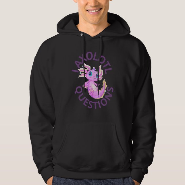 I Axolotl questions shirt,Cute Axolotl T-Shirt,Ret Hoodie (Framsida)