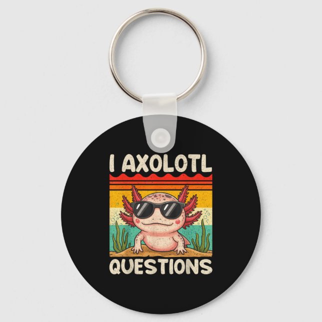I Axolotl Questions Shirt Funny Axolotl Boy Girls  Nyckelring (Framsida)