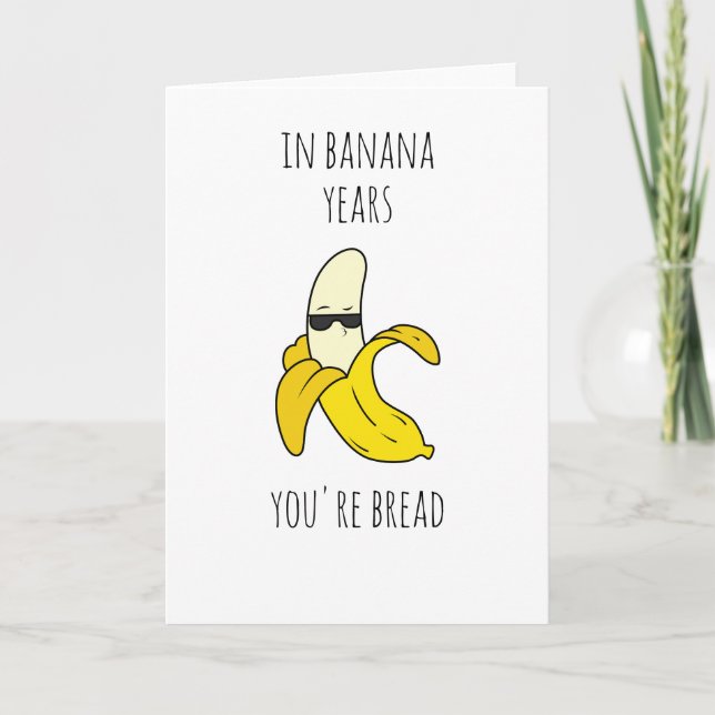 I Banana Years Funny Birthday Helgkort (Framsida)