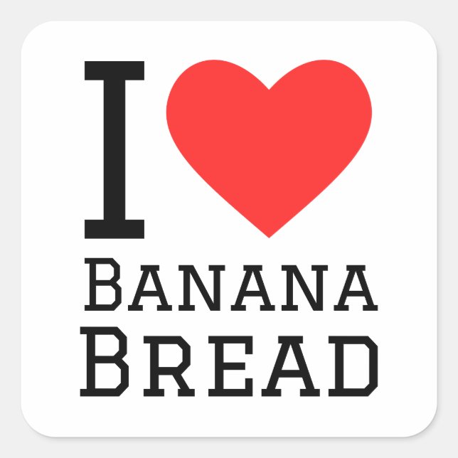 I Bananbröd i kärlek Fyrkantigt Klistermärke (Framsida)