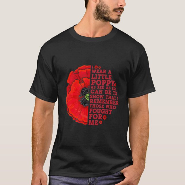I Bära A Small Poppy Memorial Day T Shirt (Framsida)