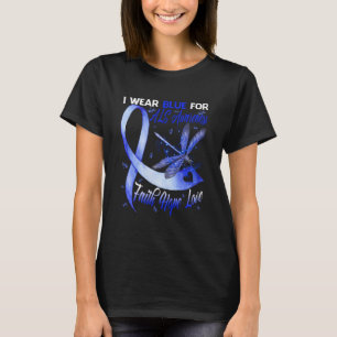 I Bära Blue for ALS Awareness Faith Hope Kärlek T Shirt