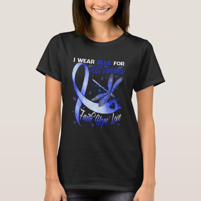 I Bära Blue for ALS Awareness Faith Hope Kärlek T Shirt (Framsida)