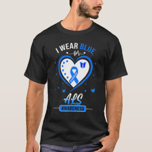 I Bära Blue for Als Awareness Warrior T Shirt