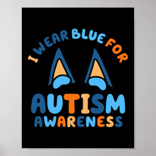I Bära Blue for Autism Awareness Kärlek Accepterar Poster