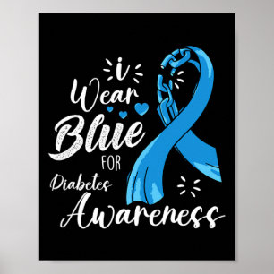 I Bära Blue för diabetes typ 1 Poster