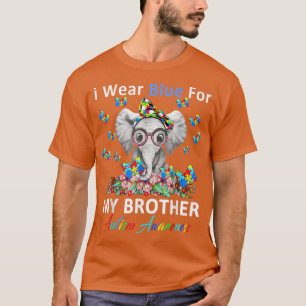 I Bära Blue för min broderautism-medvetenhet T Shirt