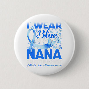 I Bära Blue för min Nana Diabetes Awareness Knapp