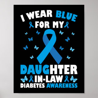I Bära Blue för min svärdotter typ 1-diabetes Poster