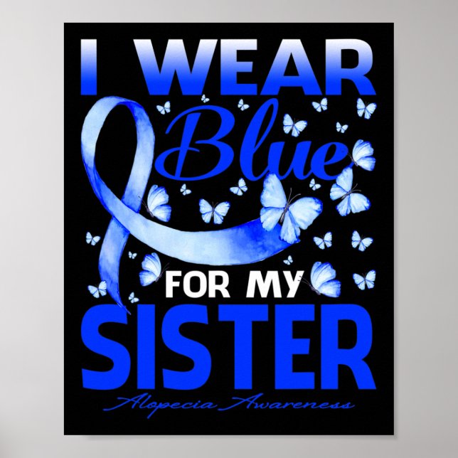 I Bära Blue för min syster Alopecia Awareness Bute Poster (Framsidan)