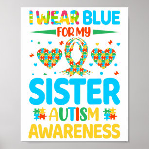 I Bära Blue för min syster Autism Awareness Brothe Poster