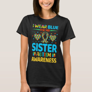 I Bära Blue för min syster Autism Awareness Brothe T Shirt
