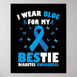 I Bära Blue for My Bestie Diabetes Awareness T1D Poster