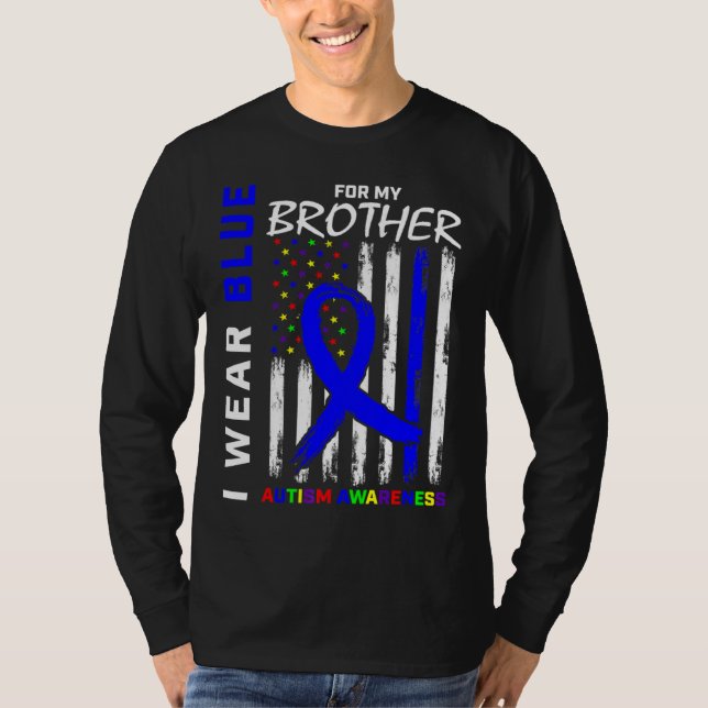I Bära Blue for My Brother Autism Awareness Amerik T Shirt (Framsida)