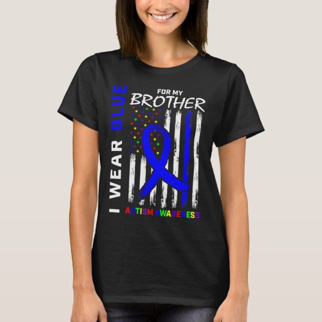 I Bära Blue for My Brother Autism Awareness Amerik T Shirt (Framsida)